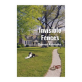 Invisible Fences - Paperback