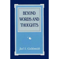 Beyond Words and Thoughts - Paperback