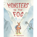 Monsters in the Fog - Hardcover