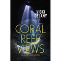 Coral Reef Views: An Ashley Grant Mystery - Paperback
