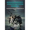 Navigating Negativity: Transforming Toxic Interactions into Opportunities for Growth - Paperback