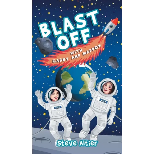 Blast Off with Gabby and Maddox - Hardcover
