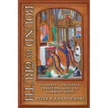 Bound by Truth: Authority, Obedience, Tradition, and the Common Good - Paperback