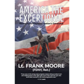 America The Exceptional: Restoring a Wayward Nation's Greatness