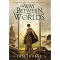 The Way Between the Worlds - Hardcover