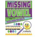Lil Chickie's Missing Vowels: Puzzle Books For Adults - Paperback