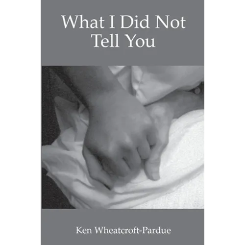 What I Did Not Tell You - Paperback