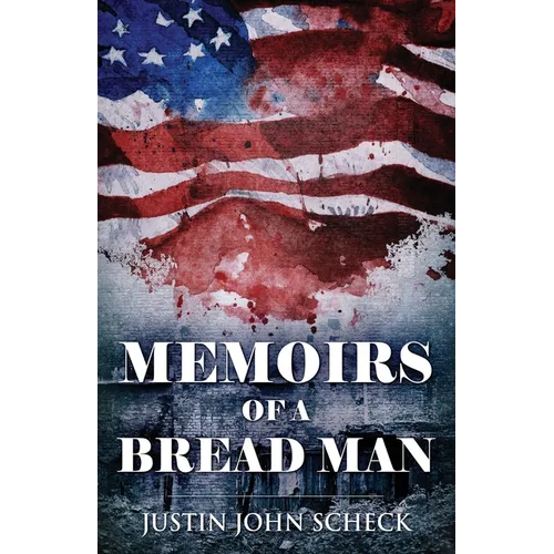 Memoirs Of A Bread Man