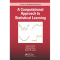 A Computational Approach to Statistical Learning - Paperback