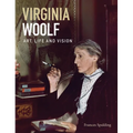 Virginia Woolf: Art, Life and Vision - Paperback