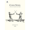 Cold Steel: A Practical Treatise on the Sabre (1889)