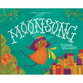 Moonsong: A Musical Tale of Magical Friendships - Hardcover