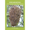 Swarming and Its Control and Prevention - Hardcover