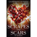 Scrapes and Scars: No Secrets - Paperback