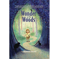 Wonder of the Woods - Hardcover