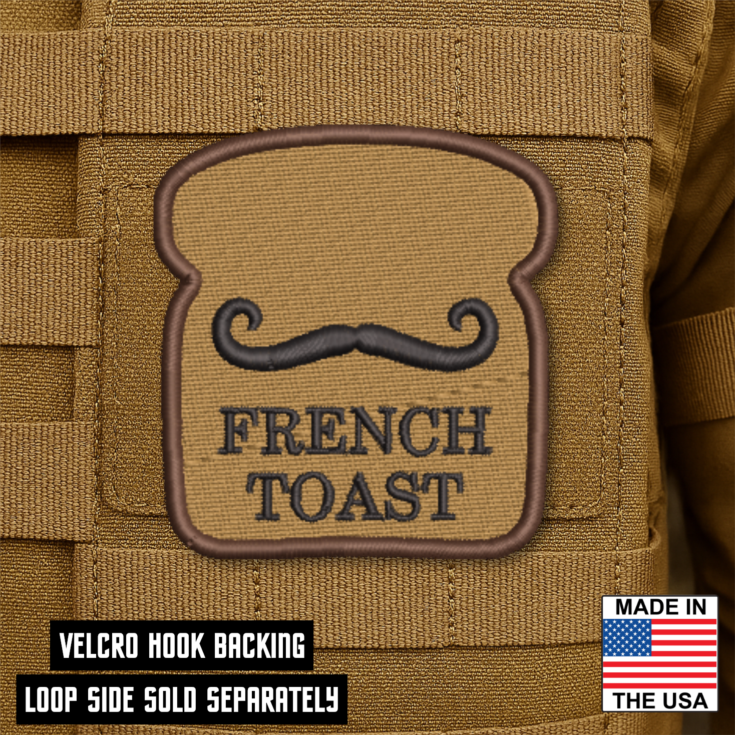 French Toast Funny Morale Patch 2.8"x3" Hook & Loop | Made in USA