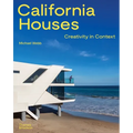 California Houses: Creativity in Context - Hardcover