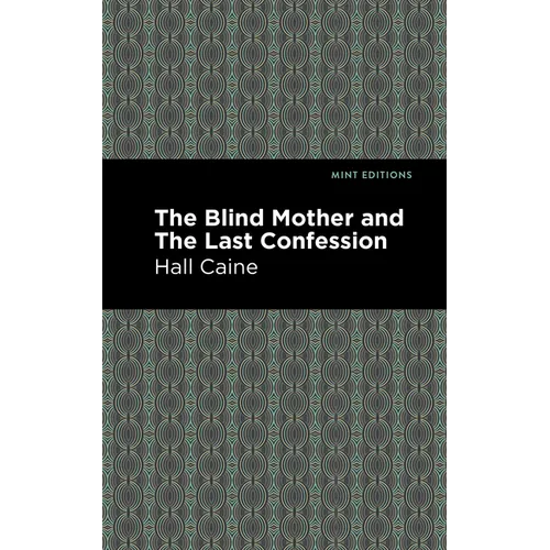 The Blind Mother and the Last Confession - Paperback