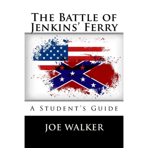 The Battle of Jenkins' Ferry: A Student's Guide - Paperback