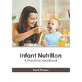 Infant Nutrition: A Practical Handbook - Hardcover