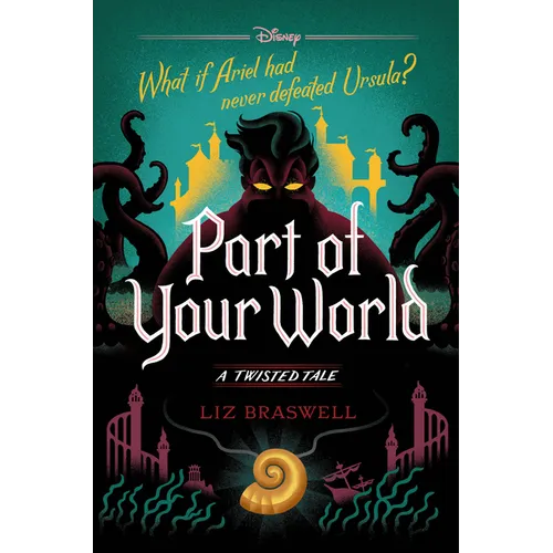 Part of Your World: A Twisted Tale - Hardcover