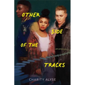 Other Side of the Tracks - Hardcover