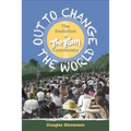Out to Change the World: The Evolution of the Fram Community - Paperback