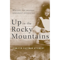 Up in the Rocky Mountains: Writing the Swedish Immigrant Experience
