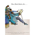 These Black Bodies Are... - Paperback