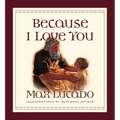 Because I Love You - Board Book