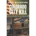 Colorado City Kill - Paperback