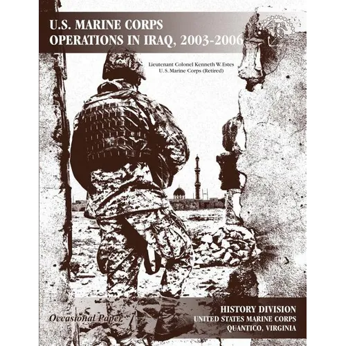 U.S. Marine Corps Operations in Iraq, 2003-2006