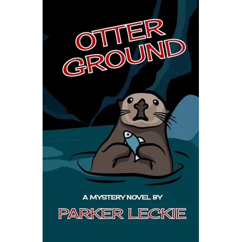 Otter Ground: A Mystery Novel - Paperback