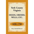 York County, Virginia Deeds, Orders, Wills, Etc., 1698-1700