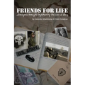 Friends for Life: Strangers Brought Together by the War in Iraq