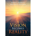 A Vision Becomes Reality - Paperback