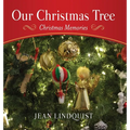 Our Christmas Tree: Christmas Memories - Hardcover