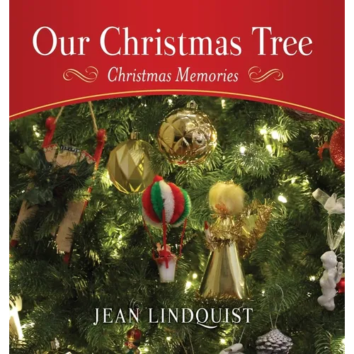 Our Christmas Tree: Christmas Memories - Hardcover