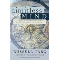 Limitless Mind: A Guide to Remote Viewing and Transformation of Consciousness - Paperback