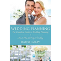 Wedding Planning: The Complete Guide to Wedding Planning - Paperback
