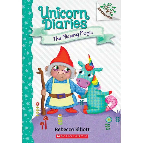 The Missing Magic: A Branches Book (Unicorn Diaries #7): Volume 7 - Paperback