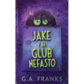 Jake y El Glub Nefasto - Hardcover