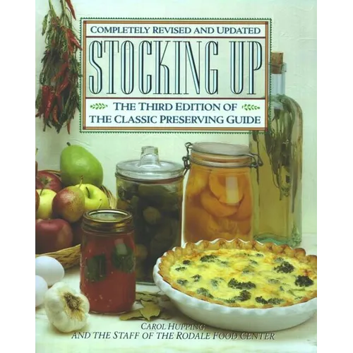 Stocking Up: The Third Edition of America's Classic Preserving Guide - Paperback