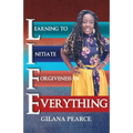 L.I.F.E. Learning To Initiate Forgiveness In Everything - Paperback
