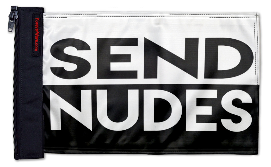 Send Nudes 12"x18" Forever Wave Flag