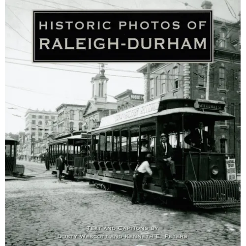 Historic Photos of Raleigh-Durham