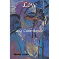 Love and Catastrophe - Paperback