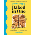 Fitwaffle's Baked in One: 100 Desserts Using Just One Pan - Hardcover