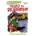 Road to Robbery: A Quix Book - Hardcover