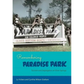 Remembering Paradise Park: Tourism and Segregation at Silver Springs